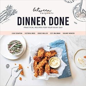 Image of sale on Dinner Done by Between Carpools Hardcover – November 18, 2020